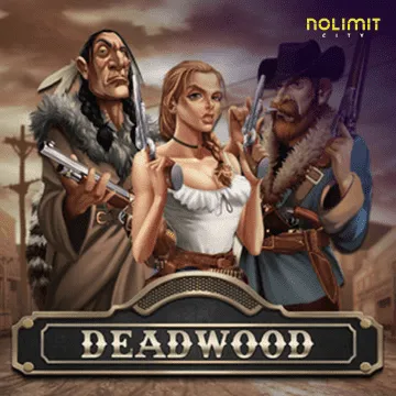 NolimitCity : Deadwood xNudge - STOREBET77