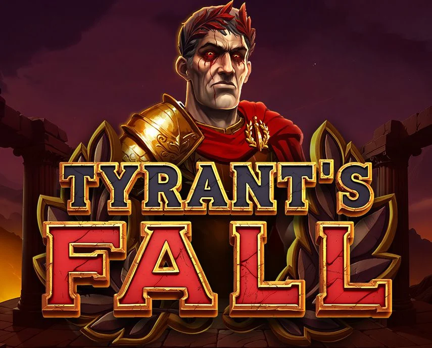 Tyrants Fall - STOREBET77