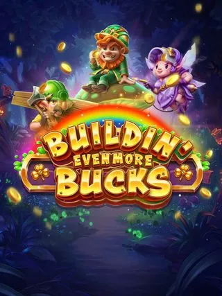 Buildin Even More Bucks - STOREBET77