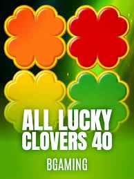 Bgaming : All Lucky Clover 40 - STOREBET77