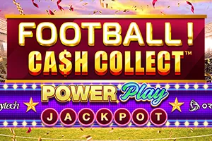 Football! Cash Collect™ PowerPlay Jackpot - STOREBET77