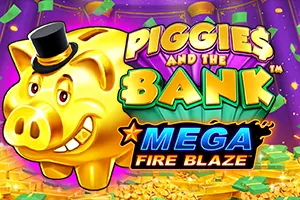 Mega Fire Blaze: Piggies and the Bank™ - STOREBET77