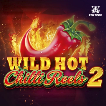 Wild Hot Chilli Reels 2 - STOREBET77