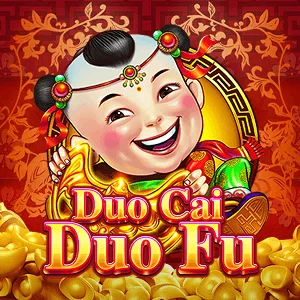 Duo Cai Duo Fu - STOREBET77