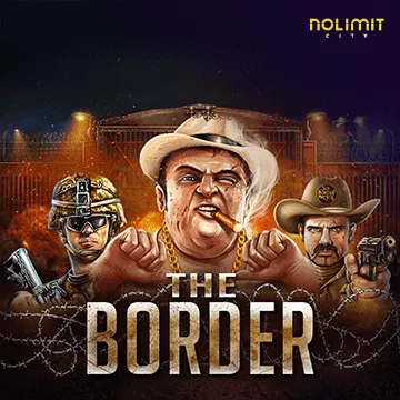 NolimitCity : The Border - STOREBET77