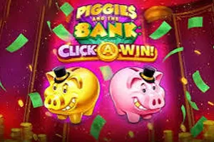 Piggies and the Bank: Click-A-Win - STOREBET77